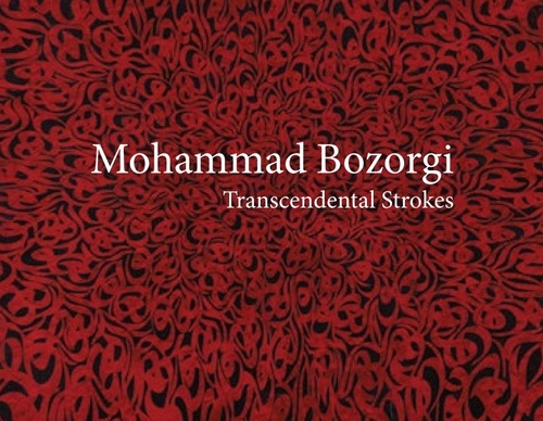 Mohammad Bozorgi, Transcendental Strokes
