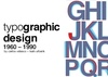 Design tipográfico 1960 – 1990