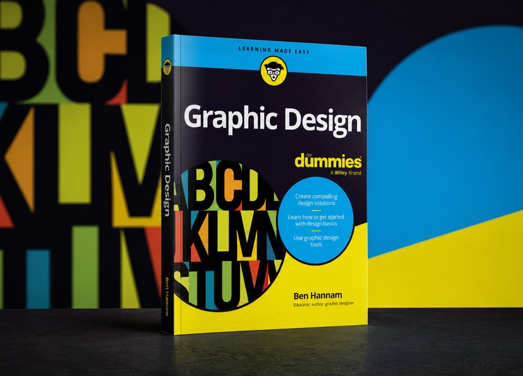 Graphic Design For Dummies by Ben Hannam