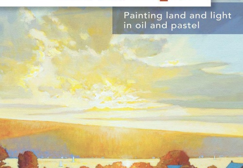 Color dramático en el paisaje: pintura de la tierra y la luz al óleo y pastel por Brian Keeler