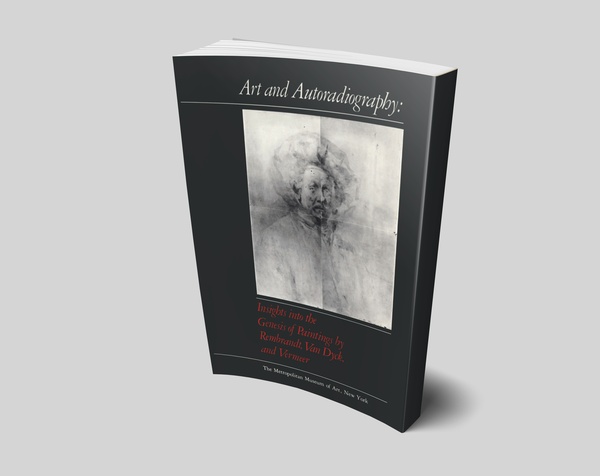 Art and Autoradiography: Insights into the Genesis of Paintings by Rembrandt, Van Dyck, and Vermeer