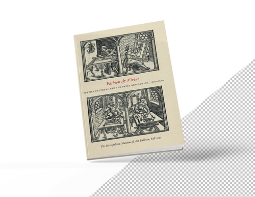 Fashion & Virtue: Textile Patterns and the Print Revolution, 1520–1620