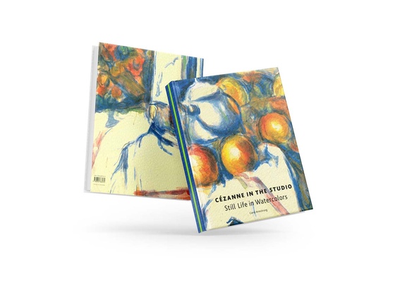 Cezanne in the Studio,Still Life in Watercolors