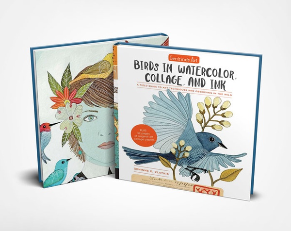 Birds in Watercolor, Collage, and Ink – A Creative Guide by Geninne D. Zlatkis