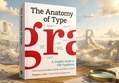 The Anatomy of Type