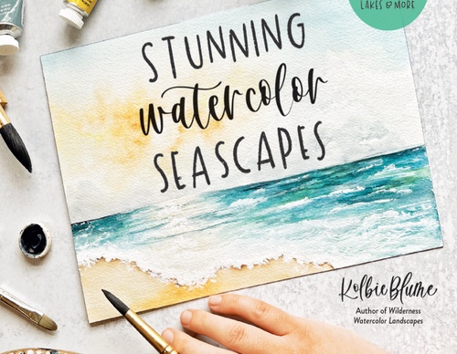 Stunning Watercolor Seascapes: Master the Art of Painting Oceans, Rivers, Lakes and More by Kolbie Blume