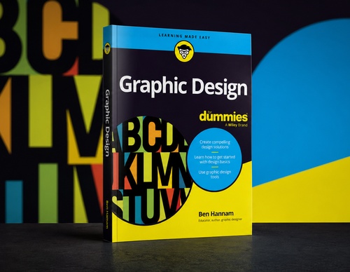 Graphic Design For Dummies by Ben Hannam