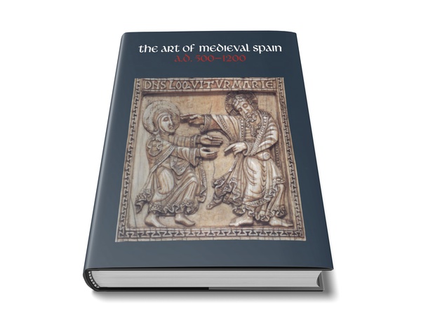 The Art of Medieval Spain, A.D. 500–1200