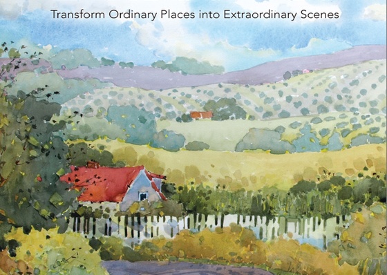 Painting Beautiful Watercolor Landscapes: Transform Ordinary Places into Extraordinary Scenes by Joyce Hicks