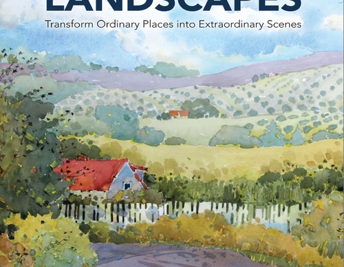 Pintando hermosos paisajes con acuarelas: Transforma lugares ordinarios en escenas extraordinarias, por Joyce Hicks.