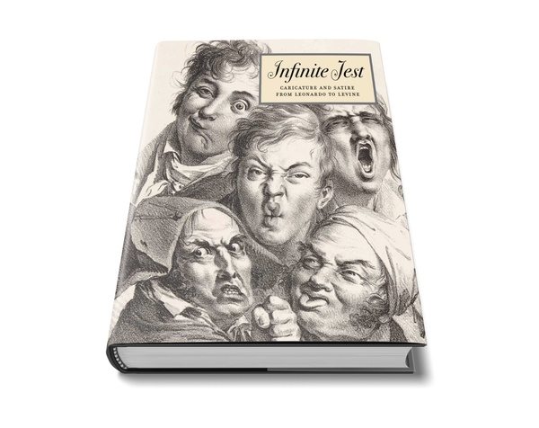 Infinite Jest: Caricature from Leonardo to Levine