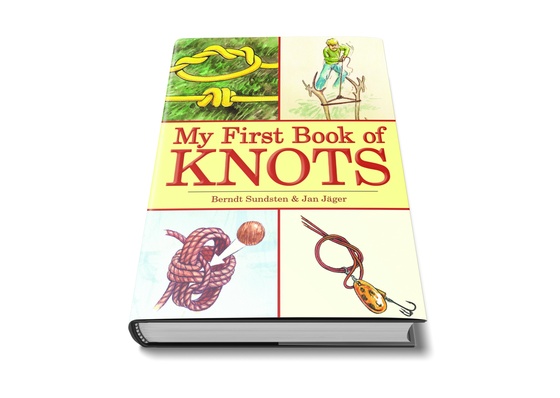 My First Book of Knots: A Beginner’s Picture Guide (180 color illustrations) by Berndt Sundsten