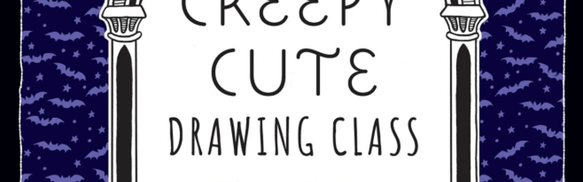Creepy Cute Drawing Class: Learn to Draw 70 Sweetly Spooky Characters and Cozy Creatures by Marcie Driessen