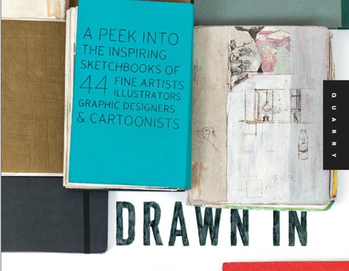 Dibujado a mano: Un vistazo a los inspiradores cuadernos de bocetos de 44 artistas, ilustradores, diseñadores gráficos y dibujantes de cómics, de Juli