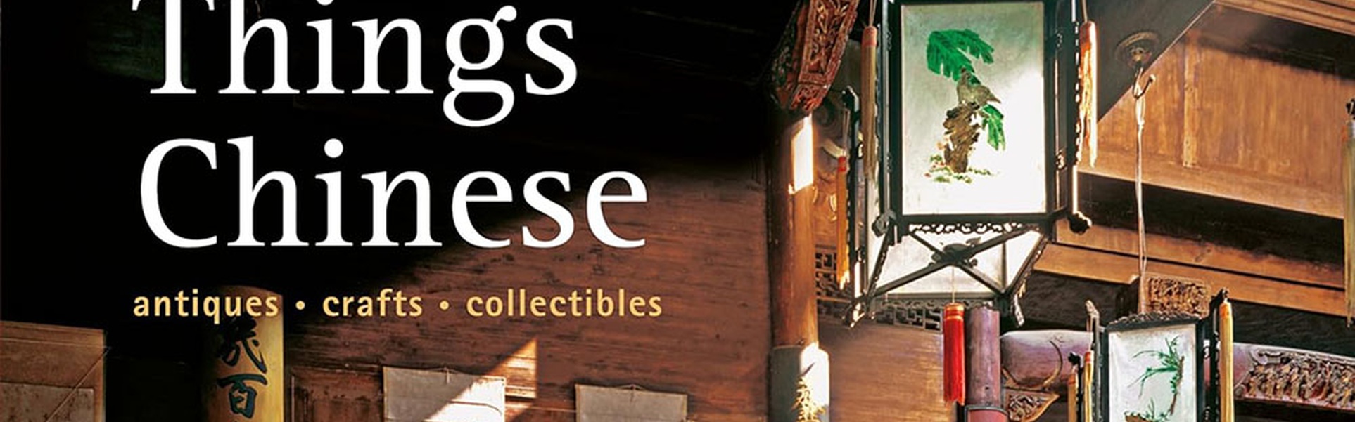 Cosas chinas: antigüedades, artesanías, objetos de colección