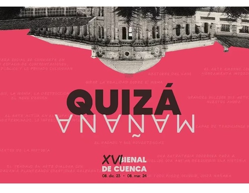 The Cuenca Art Biennial, in Ecuador