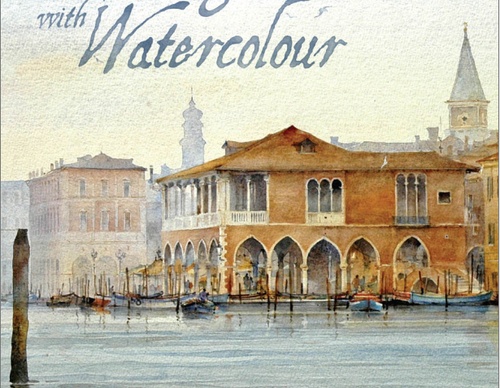 Painting with Watercolour by David Howell