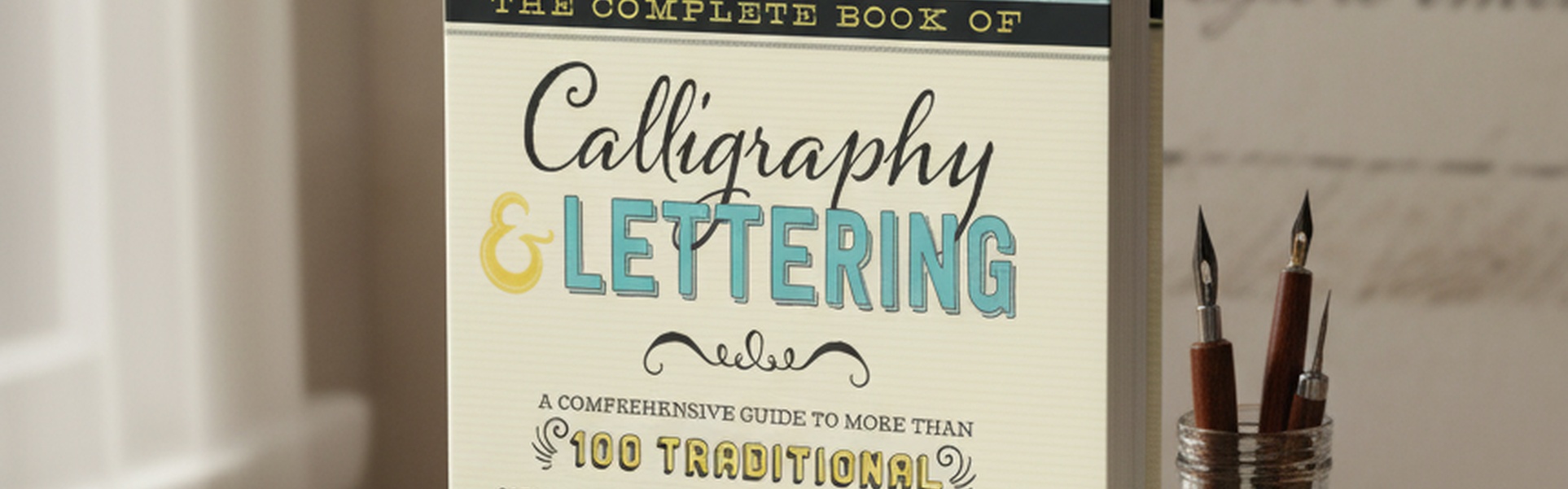 The Complete Book of Calligraphy and Lettering by Cari Ferraro