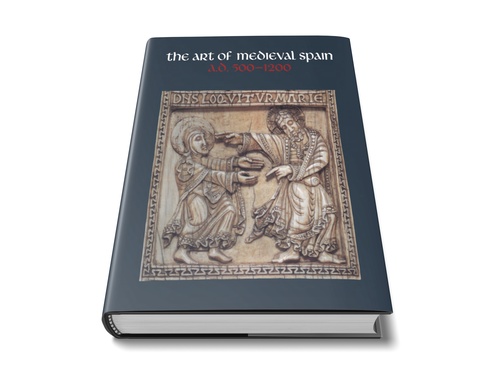 The Art of Medieval Spain, A.D. 500–1200