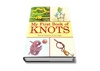 My First Book of Knots: A Beginner’s Picture Guide (180 color illustrations) by Berndt Sundsten