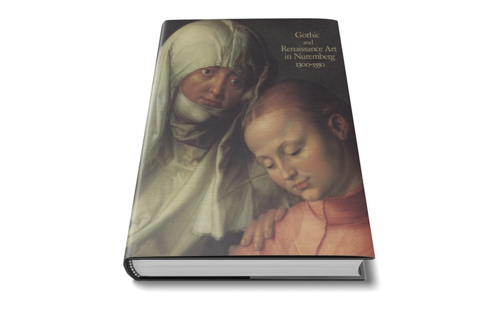 Gothic and Renaissance Art in Nuremberg, 1300–1550