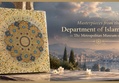 Masterpieces from the Department of Islamic Art in The Metropolitan Museum of Art