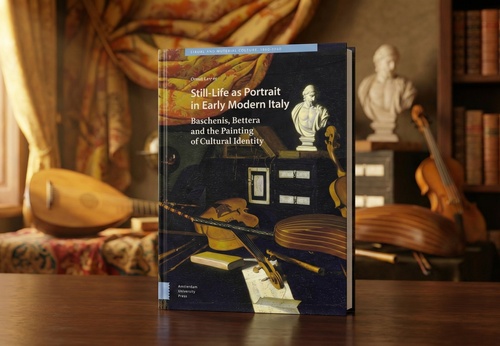 Still-Life as Portrait in Early Modern Italy: Baschenis, Bettera and the Painting of Cultural Identity (Visual and Material Culture, 1300-1700) by Orn