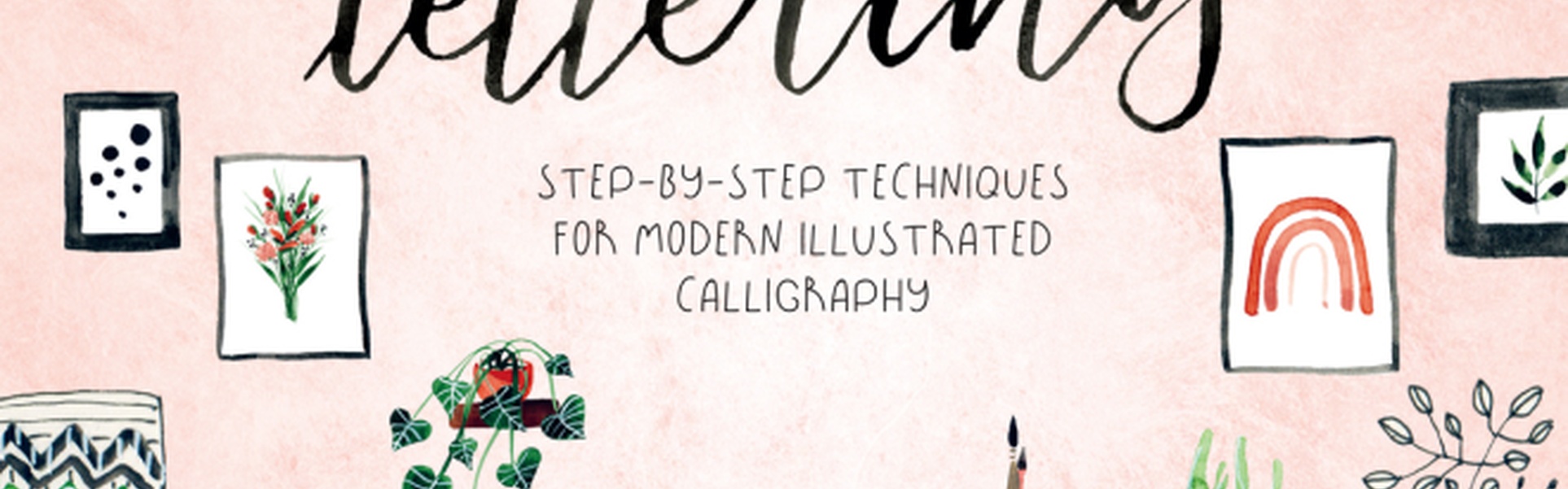 Acuarela y lettering a mano: técnicas paso a paso para caligrafía ilustrada moderna por Tanja Poltl