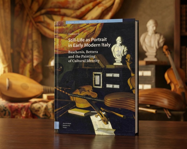 Still-Life as Portrait in Early Modern Italy: Baschenis, Bettera and the Painting of Cultural Identity (Visual and Material Culture, 1300-1700) by Orn