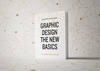Graphic Design: The New Basics by Ellen Lupton