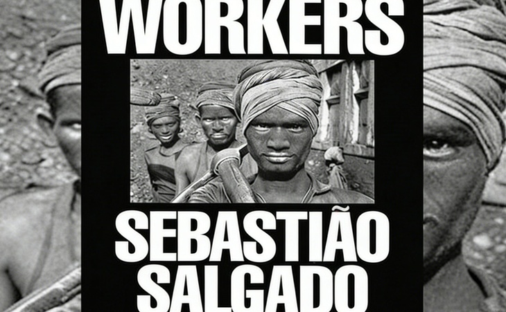 Workers by Sebastiao Salgado