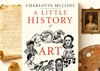 Una breve historia del arte, por Charlotte Mullins
