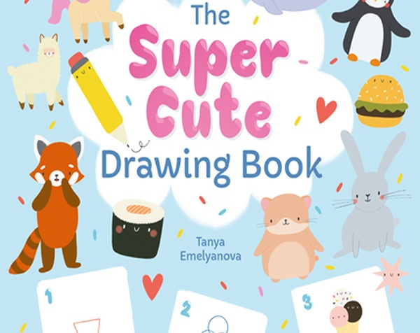 O Livro de Desenhos Super Fofos: Criaturas kawaii passo a passo! por William Potter