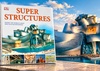 Super Structures: Inside the World’s Most Spectacular Buildings