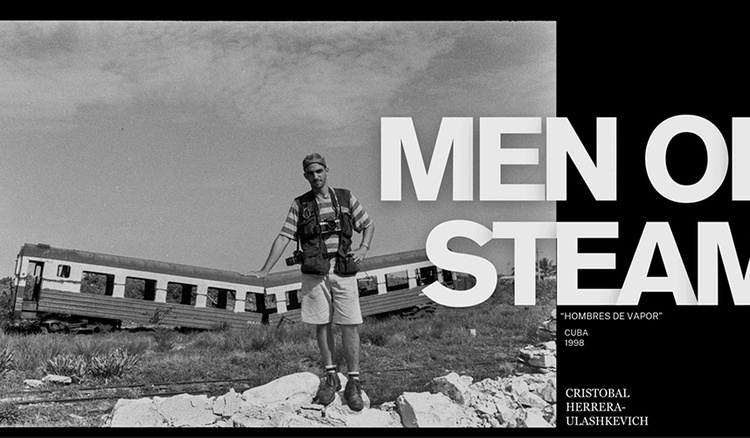 Men of Steam | Cristóbal Herrera-Ulashkevich | Cuban-Born Photographer