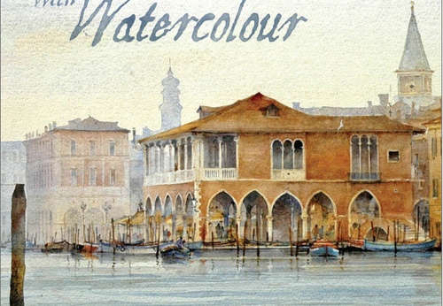 Painting with Watercolour by David Howell