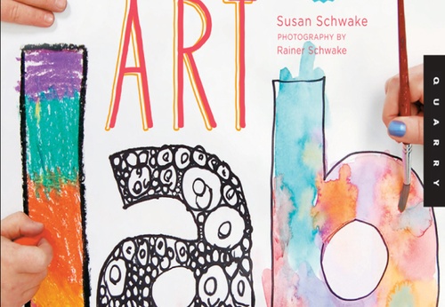 Art Lab for Kids: 52 Creative Adventures in Drawing, Painting, Printmaking, Paper, and Mixed Media?for Budding Artists by Susan Schwake