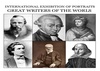 INTERNATIONAL EXHIBITION OF PORTRAITS "GREAT WRITERS OF THE WORLD"