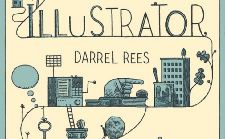 How to Be an Illustrator by Darrel Rees