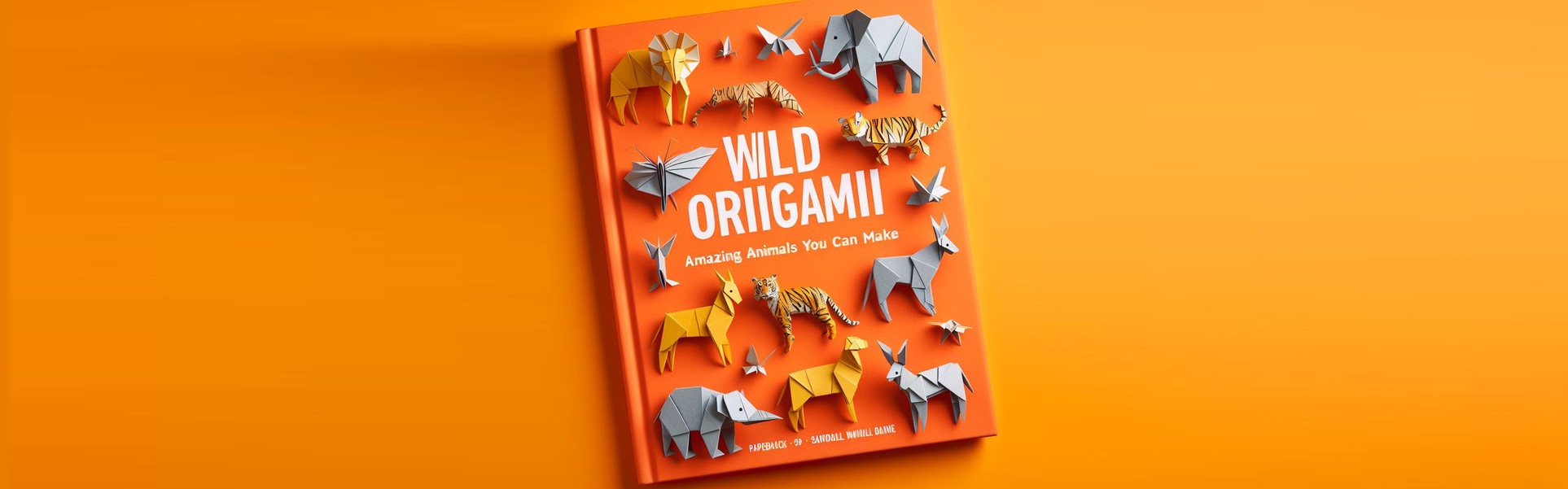 Wild Origami: Amazing Animals You Can Make Paperback