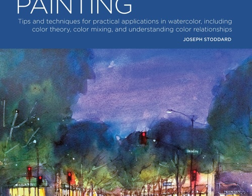 Portfolio: Expressive Painting: Tips and techniques for practical applications in watercolor