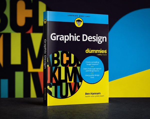 Graphic Design For Dummies by Ben Hannam