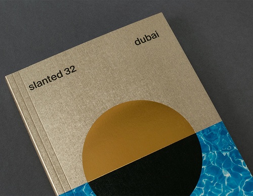 Slanted Magazine Nº 32: Dubái