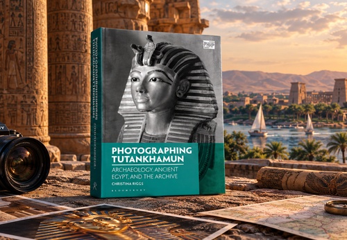 Photographing Tutankhamun: Archaeology, Ancient Egypt, and the Archive by Christina Riggs