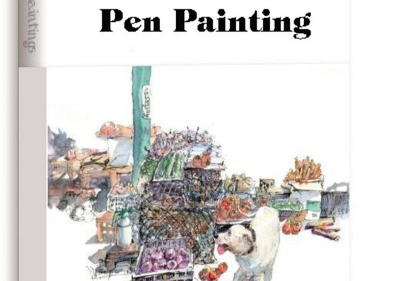 The Beauty of Pen Painting: Pen Painting Techniques from Black and White to Color by Kevin Todd