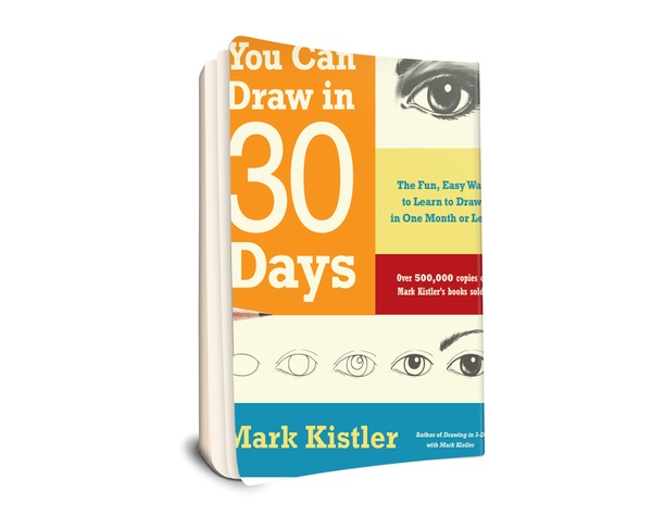 You Can Draw in 30 Days by Mark Kistler