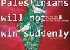 Palestina no ganará de repente