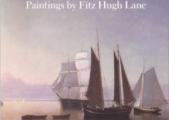 Paintings by Fitz Hugh Lane by John Wilmerding