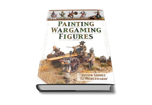 Painting Wargaming Figures by Javier Gomez Valero