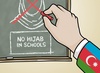 AZERBAIJAN : NO HIJAB IN SCHOOLS - Aziz Bouzekri - Morocco